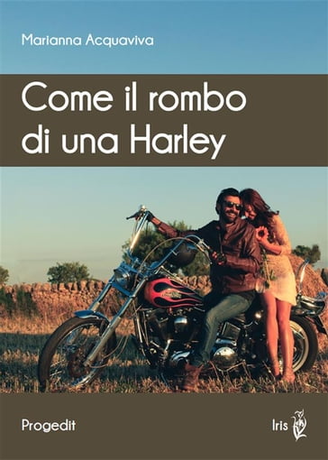 Acquaviva, Come il rombo di una Harley - Marianna Acquaviva