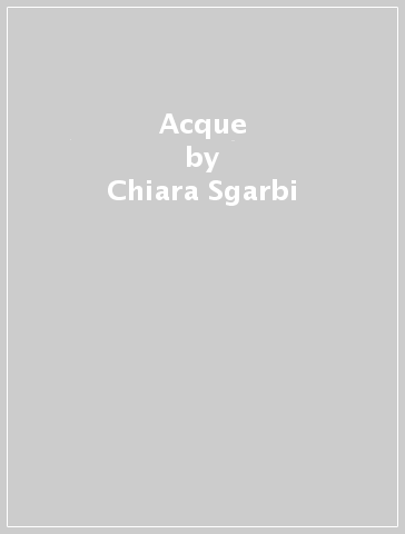 Acque - Chiara Sgarbi