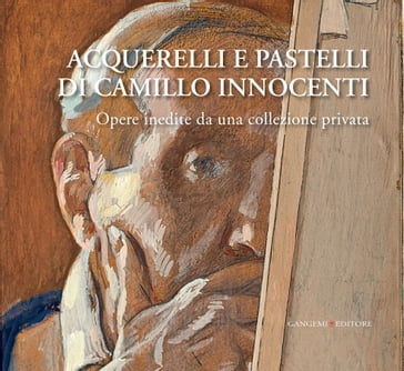 Acquerelli e pastelli di Camillo Innocenti - Anna Maria Di Stefano - Maria Catalano - Stefania Gagliardini