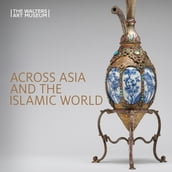 Across Asia and the Islamic World