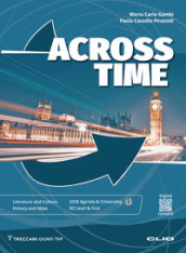 Across Time + Across Time Plus. Per le Scuole superiori