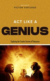 Act Like A Genius
