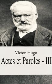 Actes et Paroles - III