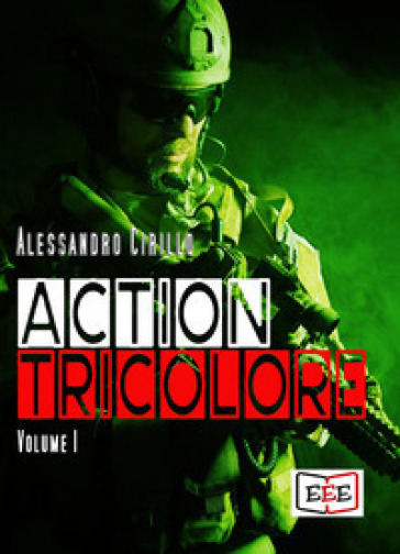 Action Tricolore: Schiavi della vendetta-ArmaBianca. 1. - Alessandro Cirillo