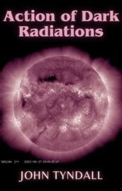 Action of Dark Radiations