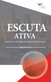 Active Listening: Improve Your Ability to Listen and Lead, Second Edition (Portuguese)