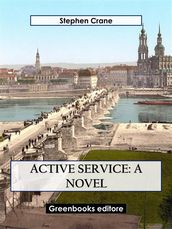 Active Service: A novel