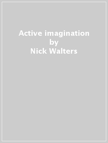 Active imagination - Nick Walters