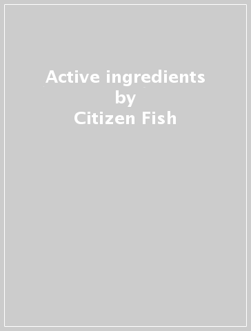 Active ingredients - Citizen Fish