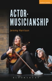 Actor-Musicianship