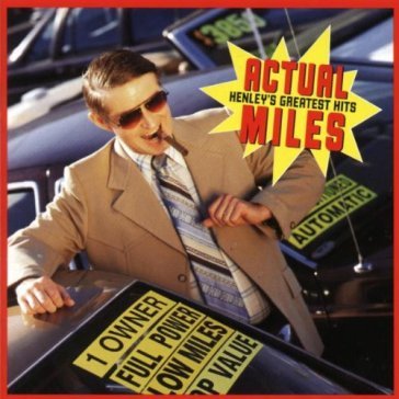 Actual miles/gr.hits - Don Henley