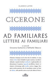 Ad familiares. Lettere ai familiari