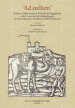 «Ad stellam». Il libro d oltramare di Niccolò da Poggibonsi e altri resoconti di pellegrinaggio in Terra Santa fra Medioevo ed Età moderna