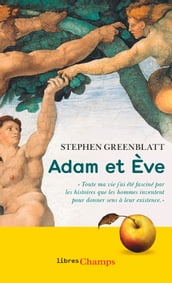Adam et Ève. L histoire sans fin de nos origines