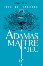 Adamas maître du jeu