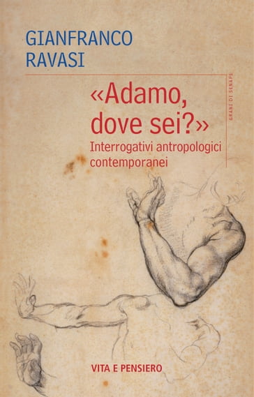 «Adamo, dove sei?» - Gianfranco Ravasi