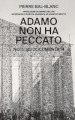 Adamo non ha peccato. Note su Documenta 14