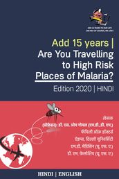 Add 15 Years   Are You Travelling to High Risk Places of Malaria?