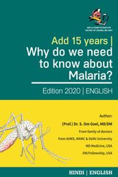 Add 15 Years   Why Do We Need to Know About Malaria?