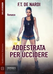 Addestrata per uccidere