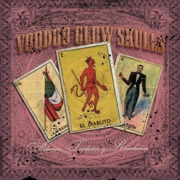 Addicion, tradition, revolucion - VOODOO GLOW SKULLS