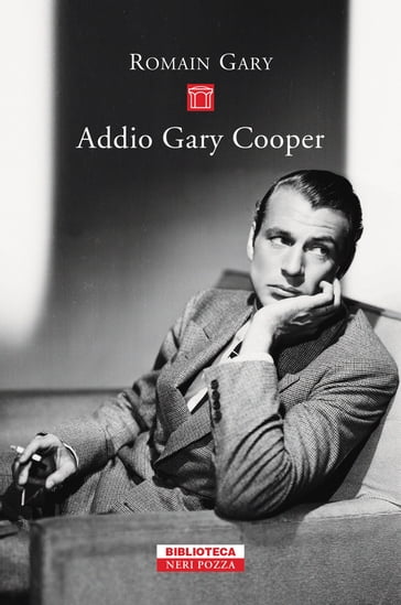 Addio Gary Cooper - Gary Romain