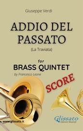 Addio del Passato - Brass Quintet (score)