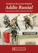 Addio Russia! Una testimone della rivoluzione del 1917