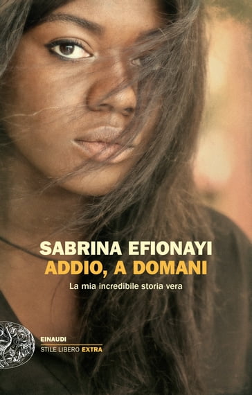 Addio, a domani - Sabrina Efionayi