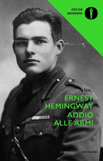 Addio alle armi - Ernest Hemingway - Fernanda Pivano