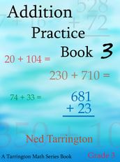 Addition Practice Book 3, Grade 3