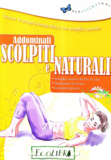 Addominali scolpiti e naturali