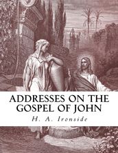 Addresses on the Gospel of John