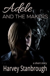 Adele and the Makers