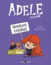 Adele crudele. 8: Genitori vendesi