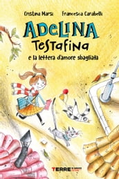 Adelina Testafina e la lettera d amore sbagliata