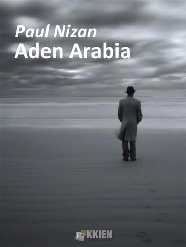 Aden Arabia - Paul Nizan