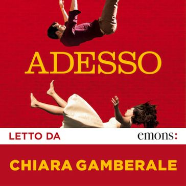 Adesso - Chiara Gamberale