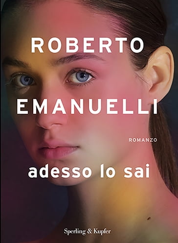 Adesso lo sai - Roberto Emanuelli