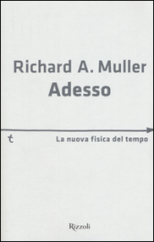 Adesso. La nuova fisica del tempo