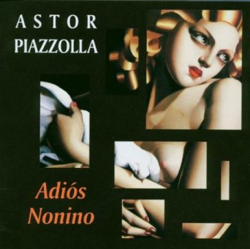 Adios nonino - Astor Piazzolla