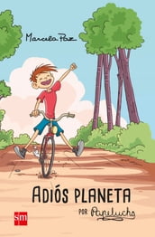 Adiós planeta, por Papelucho