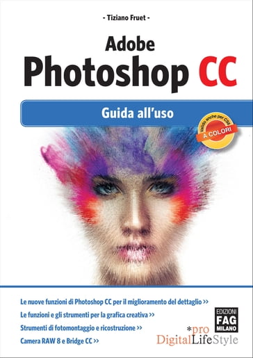 Adobe Photoshop CC  Guida all'uso - Tiziano Fruet