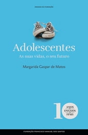 Adolescentes: as suas vidas, o seu futuro