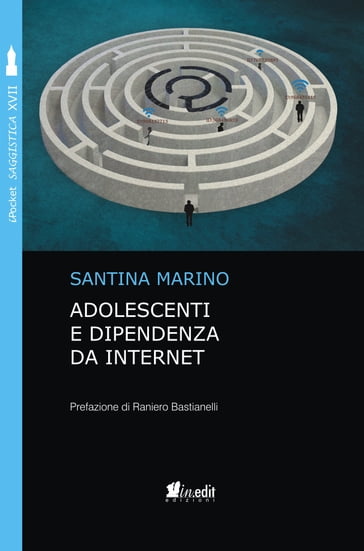Adolescenti e dipendenza da Internet - Santina Marino