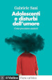 Adolescenti e disturbi dell umore. Come possiamo aiutarli