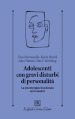 Adolescenti con gravi disturbi di personalità. La psicoterapia focalizzata sul transfert