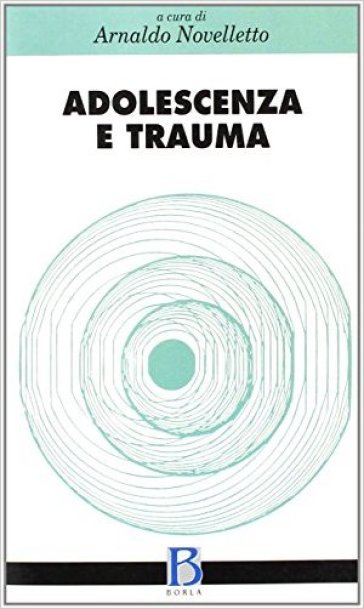 Adolescenza e trauma