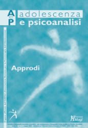 Adolescenza e psicoanalisi (2020). 1: Approdi