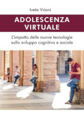 Adolescenza virtuale. L